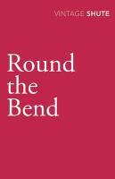 Couverture du livre « Round the Bend » de Shute Norway Nevil aux éditions Random House Digital