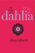 Couverture du livre « The Book of Dahlia » de Albert Elisa aux éditions Free Press