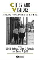 Couverture du livre « Cities and Visitors » de Lily M. Hoffman et Susan S. Fainstein et Dennis R. Judd aux éditions Wiley-blackwell