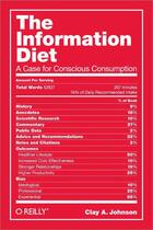 Couverture du livre « The information diet ; a case for conscious consumption » de Clay A. Johnson aux éditions O Reilly