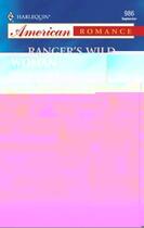 Couverture du livre « Ranger's Wild Woman (Mills & Boon American Romance) » de Tina Leonard aux éditions Mills & Boon Series