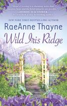 Couverture du livre « Wild Iris Ridge » de Raeanne Thayne aux éditions Mills & Boon Series