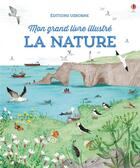 Couverture du livre « Mon grand livre illustré ; la nature » de Minna Lacey et John Russell et Rachel Stubbs aux éditions Usborne