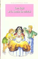 Couverture du livre « Les sept et la boule de cristal » de Enid Blyton aux éditions Le Livre De Poche Jeunesse