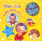 Couverture du livre « Oui-oui, quelle heure est-il ? » de Enid Blyton aux éditions Hachette