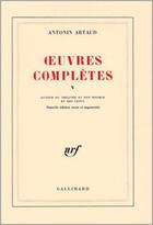 Couverture du livre « Ouvres complètes » de Antonin Artaud aux éditions Gallimard