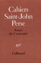 Couverture du livre « Cahier du centenaire » de Saint-John Perse aux éditions Gallimard