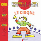 Couverture du livre « Cirque (le) - pochoirs et decors pour dessiner et colorier » de Philippe Roux aux éditions Pere Castor