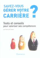 Couverture du livre « Savez-Vous Gerer Votre Carriere ? » de Thierry M. Carabin aux éditions Flammarion