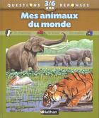Couverture du livre « Les animaux du monde » de Gauthier Sylvie aux éditions Nathan