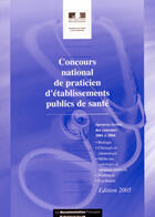 Couverture du livre « Concours national de praticien d'etablissements publics de sante 2005 » de  aux éditions Documentation Francaise