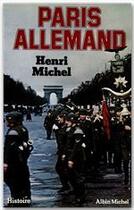 Couverture du livre « Paris allemand » de Michel Henri aux éditions Albin Michel