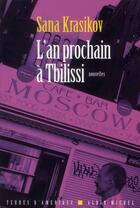 Couverture du livre « L'an prochain à Tbilissi » de Sana Krasikov aux éditions Albin Michel