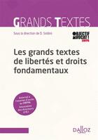 Couverture du livre « Les grands textes des libertés et droits fondamentaux ; textes officiels sans annotation » de Soldini aux éditions Dalloz