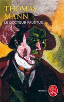 Couverture du livre « Le docteur faustus » de Thomas Mann aux éditions Le Livre De Poche