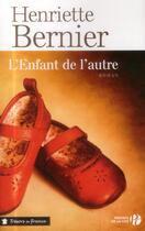 Couverture du livre « L'enfant de l'autre » de Henriette Bernier aux éditions Presses De La Cite