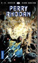 Couverture du livre « Perry Rhodan - cycle 15 ; la hanse cosmique Tome 22 : le messager pétrifié » de Clark Darlton et Karl-Herbert Scheer aux éditions Pocket