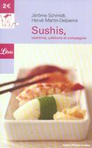 Couverture du livre « Sushis, sashimis, yakitoris et compagnie » de Jerome Schmidt et Herve Martin-Delpierre aux éditions J'ai Lu
