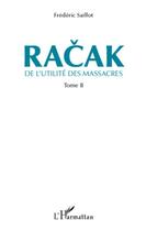 Couverture du livre « De l'utilité des massacres t.2 ; Racak » de Frederic Saillot aux éditions L'harmattan