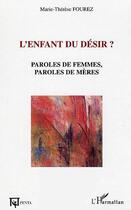 Couverture du livre « L'enfant du désir » de Marie-Thérèse Fourez aux éditions Editions Penta