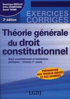 Couverture du livre « Théorie générale du droit constitutionnel (2e édition) » de Breillat D. C G. aux éditions Gualino