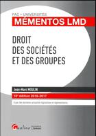 Couverture du livre « Droit des sociétés et des groupes 2016-2017 » de Jean-Marc Moulin aux éditions Gualino