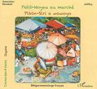 Couverture du livre « Petit-Noyau au marché : Pikin-Siri a wowoyo - À partir de 6 ans » de Joël Roy aux éditions L'harmattan