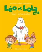 Couverture du livre « Léo & Lola super t.1 : un trio de choc ! » de Marc Cantin et Isabelle Cantin et Thierry Nouveau aux éditions Clair De Lune