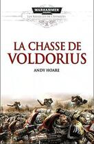 Couverture du livre « La chasse de Voldorius » de Andy Hoare aux éditions Bibliotheque Interdite