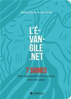 Couverture du livre « L'évangile.net ; 7 signes » de Raphael Charrier et Jean Schott aux éditions Blf Europe
