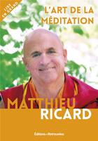 Couverture du livre « L'art de la méditation » de Matthieu Ricard aux éditions Les Editions Retrouvees