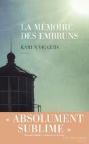 Couverture du livre « La mémoire des embruns » de Karen Viggers aux éditions Les Escales Editions