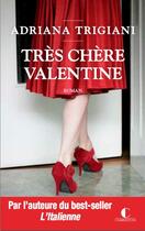 Couverture du livre « Très chère Valentine » de Adriana Trigiani aux éditions Charleston