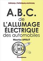 Couverture du livre « Abc de l'allumage electrique des automobiles » de Apolit Maurice aux éditions Decoopman