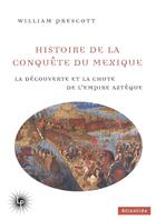Couverture du livre « Histoire de la conquête du Mexique » de William H. Prescott aux éditions Perseides