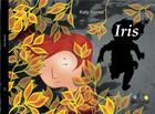 Couverture du livre « Iris » de Katy Rastel aux éditions Reve D'enfant