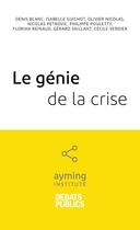Couverture du livre « Ayming institute n.6 : le génie de la crise » de Herve Amar aux éditions Nouveaux Debats Publics