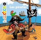 Couverture du livre « Les pirates » de Stephanie Ledu et Roland Garrigue aux éditions Milan
