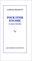 Couverture du livre « Pour finir encore et autres foirades » de Samuel Beckett aux éditions Minuit