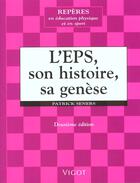Couverture du livre « L'Eps ; Son Histoire Sa Genese » de Seners Patrick aux éditions Vigot