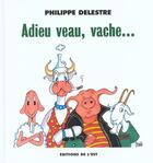 Couverture du livre « Adieu veaux vaches » de Philippe Delestre aux éditions La Nuee Bleue