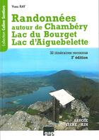 Couverture du livre « Randonnées autour de Chambéry lac du Bourget lac d'Aiguebelette » de Yves Ray aux éditions Gap