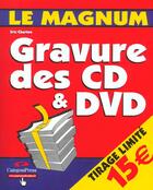 Couverture du livre « Gravure Des Cd Et Dvd » de Eric Charton aux éditions Campuspress