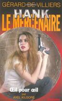 Couverture du livre « Hank Le Mercenaire T.1 ; Oeil Pour Oeil » de Axel Kilgore aux éditions Vauvenargues