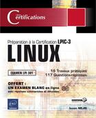 Couverture du livre « Linux ; préparation à la certification LPIC-3 ; examen LPI 301 » de Issam Mejri aux éditions Eni