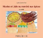 Couverture du livre « Nicolas et Julie au marché aux épices » de Lydia Sainte-Foie aux éditions Publibook