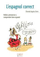 Couverture du livre « L'espagnol correct » de Elisenda Segalas-Clerin aux éditions First