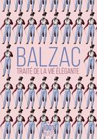 Couverture du livre « Traité de la vie élégante » de Honoré De Balzac aux éditions Mille Et Une Nuits