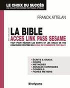 Couverture du livre « La bible acces link pass sesame » de Attelan Franck aux éditions Studyrama