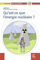 Couverture du livre « Qu'est-ce que l'énergie nucléaire ? » de Henri Safa aux éditions Edp Sciences